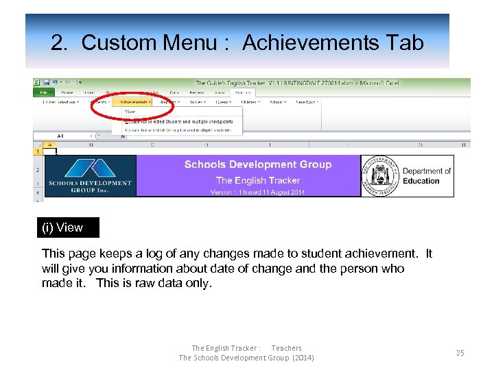  2. Custom Menu : Achievements Tab (i) View This page keeps a log