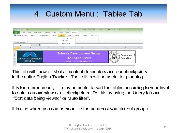  4. Custom Menu : Tables Tab This tab will show a list of