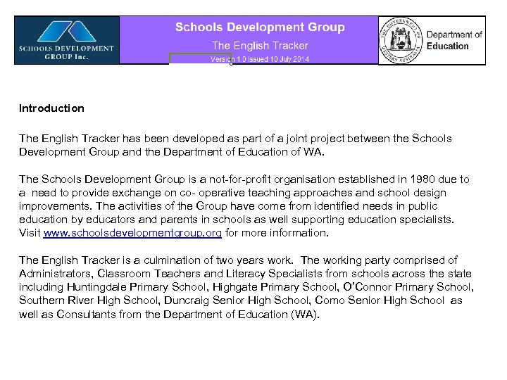 Introduction The English Tracker has been developed as part of a joint project between