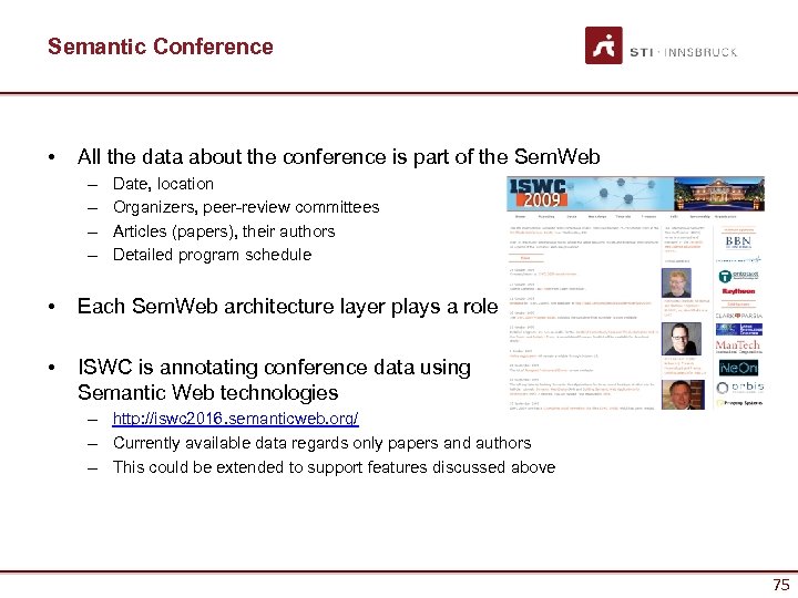 Semantic Conference • All the data about the conference is part of the Sem.