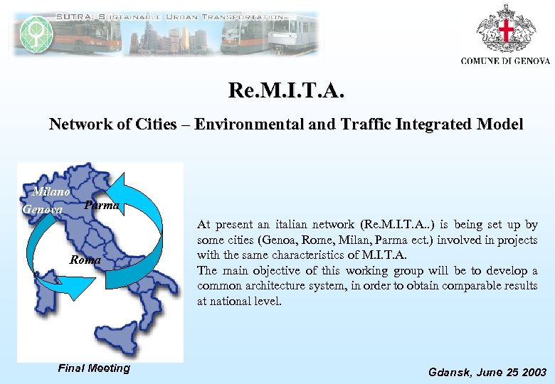 Re. M. I. T. A. Network of Cities – Environmental and Traffic Integrated Model