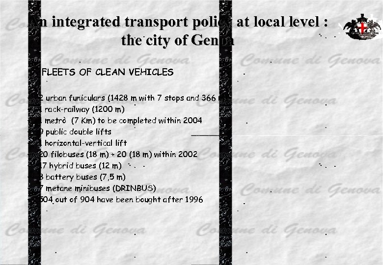 An integrated transport policy at local level : the city of Genoa • –