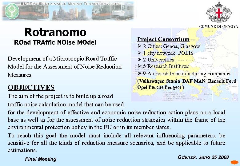 Rotranomo ROad TRAffic NOise MOdel Project Consortium Development of a Microscopic Road Traffic Model