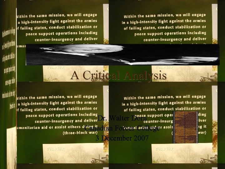A Critical Analysis Dr. Walter Dorn Canadian Forces College 3 December 2007 