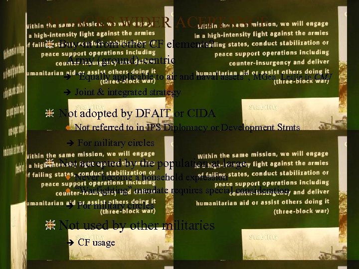 3) LACKS WIDER ACEPTANCE Buy-in from other CF elements? Army (ground)-centric “Equally applicable to