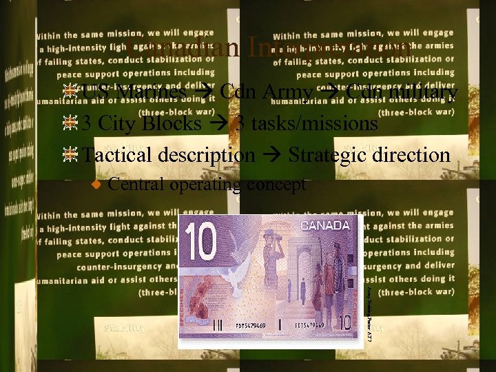 Canadian Interpretation US Marines Cdn Army Cdn military 3 City Blocks 3 tasks/missions Tactical