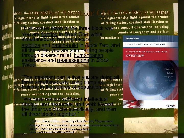 Canadian Adoption: CLS/CDS Rick Hillier “It all comes down to the three block war.