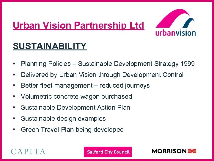 Urban Vision Partnership Ltd SUSTAINABILITY • Planning Policies – Sustainable Development Strategy 1999 •