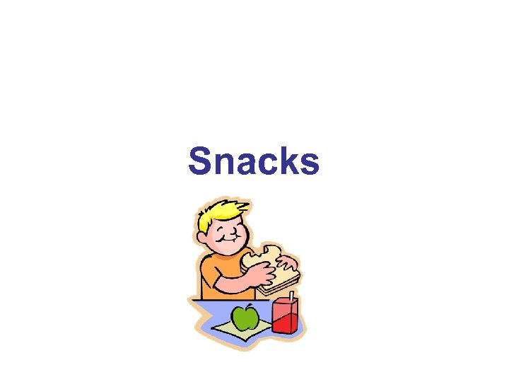 Snacks 