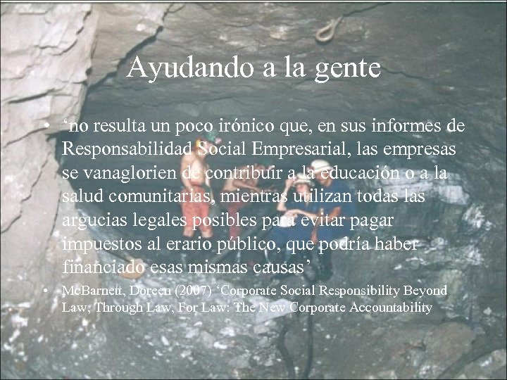 Ayudando a la gente • ‘no resulta un poco irónico que, en sus informes