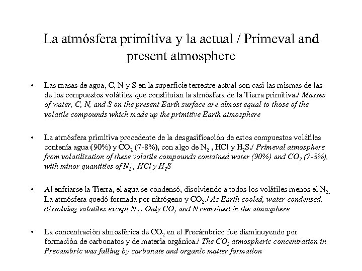 La atmósfera primitiva y la actual / Primeval and present atmosphere • Las masas