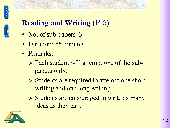 Reading and Writing (P. 6) • No. of sub-papers: 3 • Duration: 55 minutes