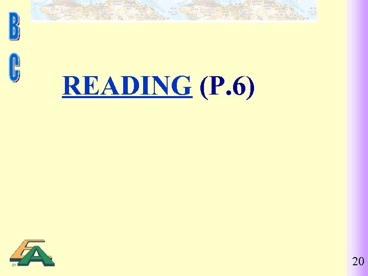 READING (P. 6) 20 