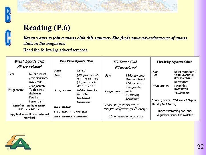 Reading (P. 6) Karen wants to join a sports club this summer. She finds