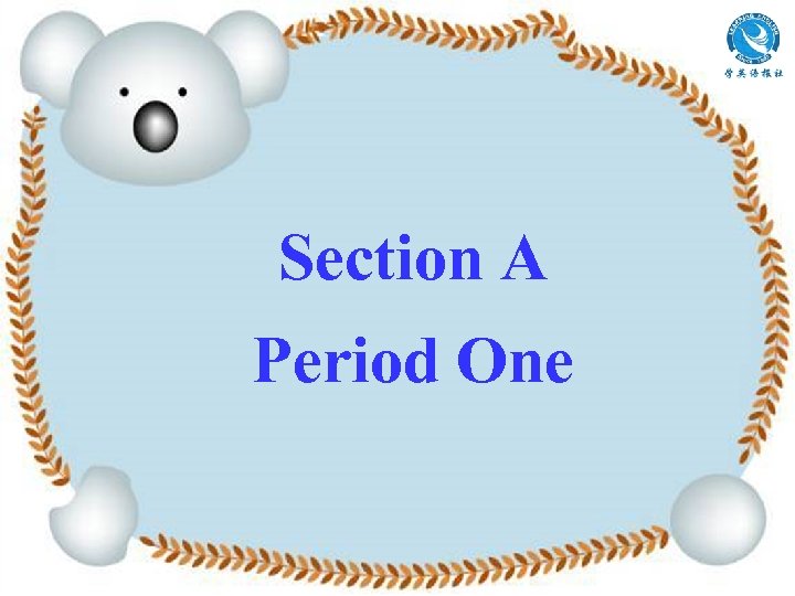 Section A Period One 