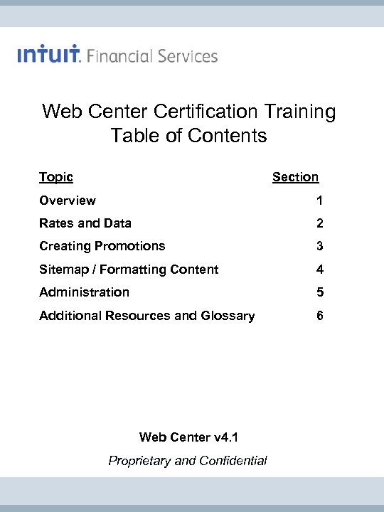 Web Center Certification Training Table of Contents Topic Section Overview 1 Rates and Data