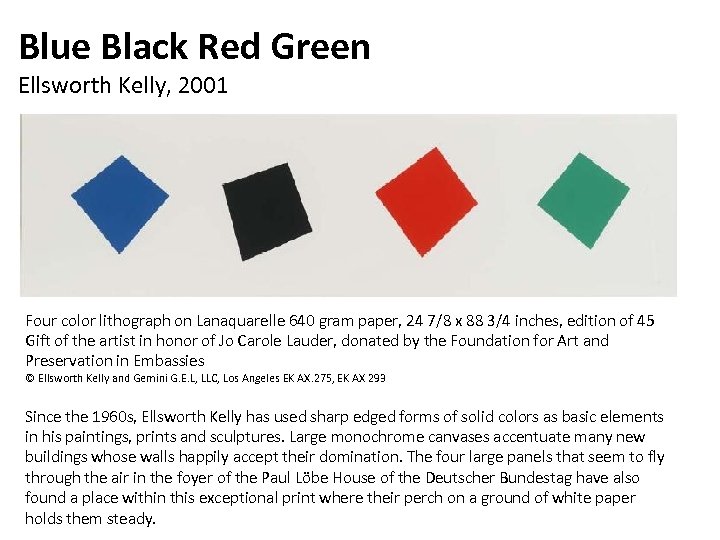 Blue Black Red Green Ellsworth Kelly, 2001 Four color lithograph on Lanaquarelle 640 gram