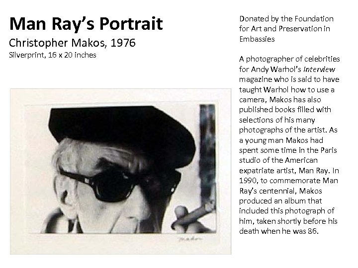 Man Ray’s Portrait Donated by the Foundation for Art and Preservation in Embassies Silverprint,