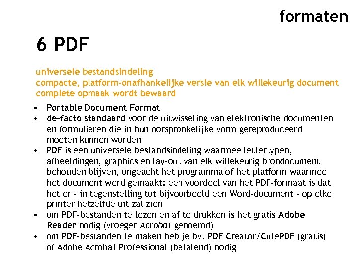 formaten 6 PDF universele bestandsindeling compacte, platform-onafhankelijke versie van elk willekeurig document complete opmaak