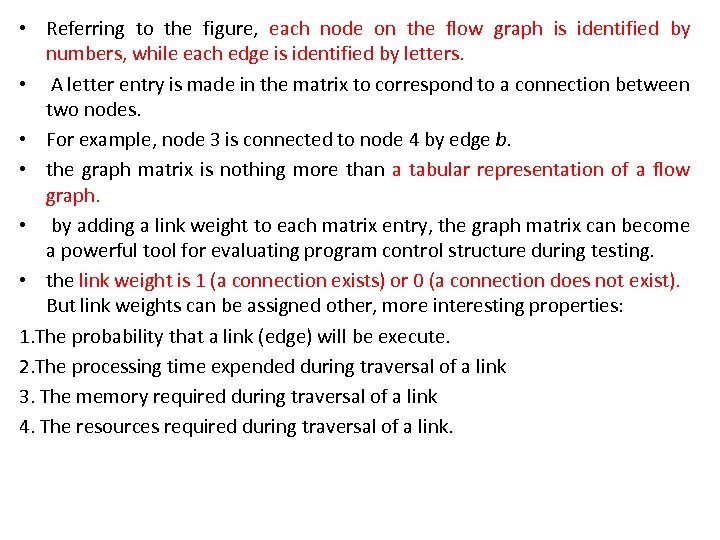  • Referring to the figure, each node on the flow graph is identified