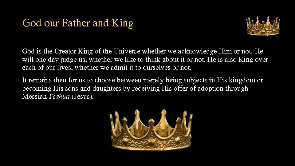 God our Father and King God is the Creator King of the Universe whether