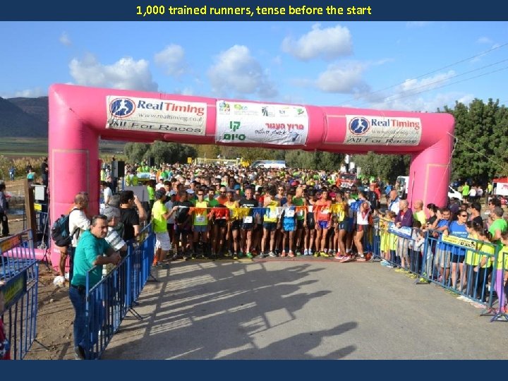 1, 000 trained runners, tense before the start 
