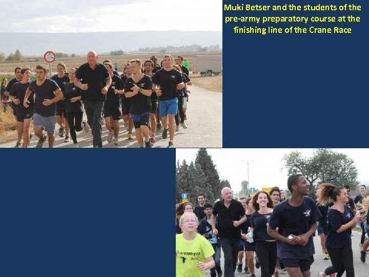Muki Betser and the students of the pre-army preparatory course at the finishing line