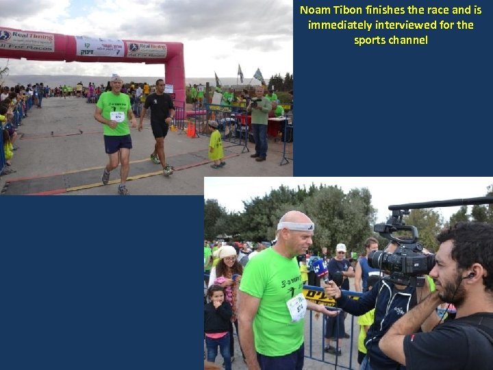 Noam Tibon finishes the race and is immediately interviewed for the sports channel 