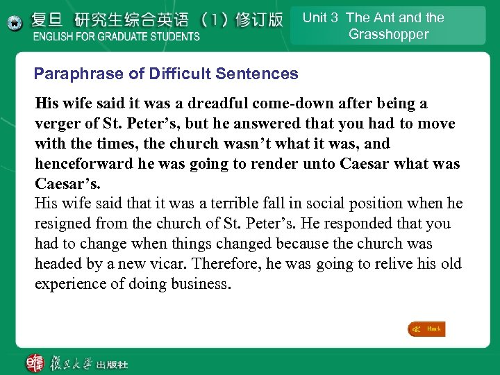 Unit 3 The Ant and the Grasshopper Paraphrase of Difficult Sentences His wife said