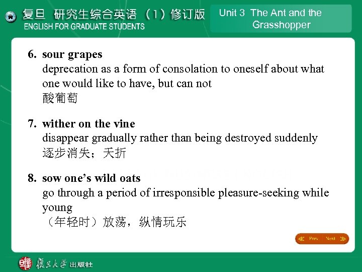 Unit 3 The Ant and the Grasshopper 6. sour grapes deprecation as a form