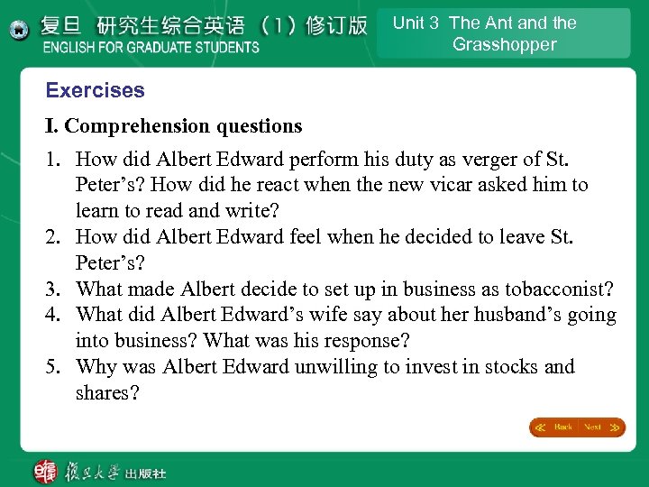 Unit 3 The Ant and the Grasshopper Exercises I. Comprehension questions 1. How did