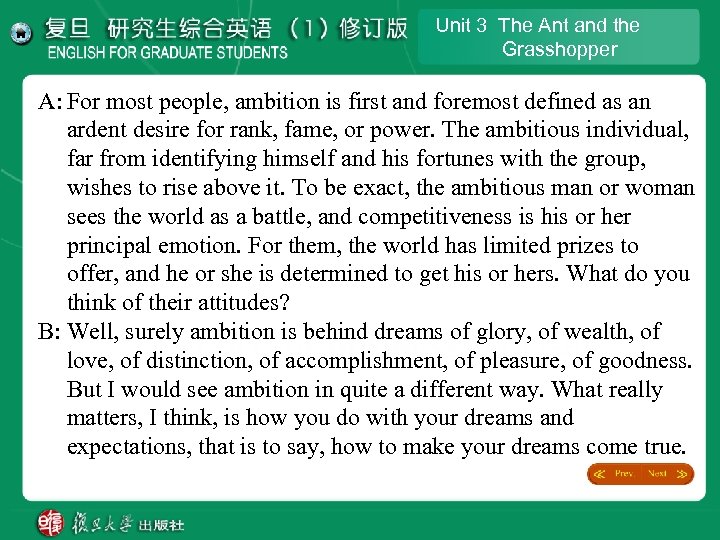 Unit 3 The Ant and the Grasshopper A: For most people, ambition is first