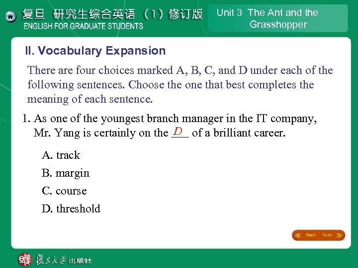 Unit 3 The Ant and the Grasshopper II. Vocabulary Expansion There are four choices