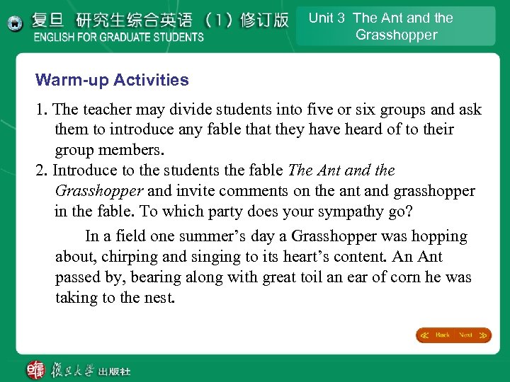 Unit 3 The Ant and the Grasshopper Warm-up Activities 1. The teacher may divide