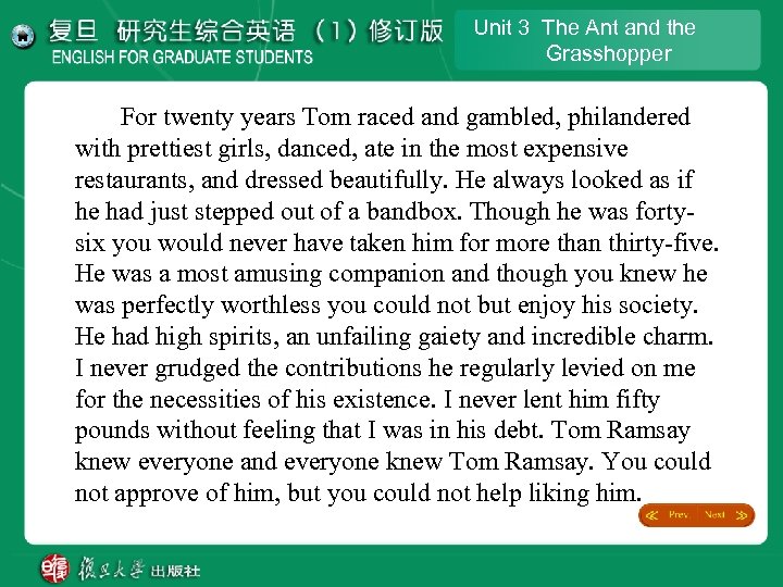 Unit 3 The Ant and the Grasshopper For twenty years Tom raced and gambled,