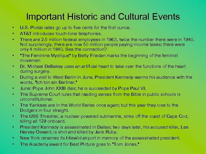 Important Historic and Cultural Events • • • • U. S. Postal rates go