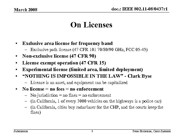 doc. : IEEE 802. 11 -08/0437 r 1 March 2008 On Licenses • Exclusive