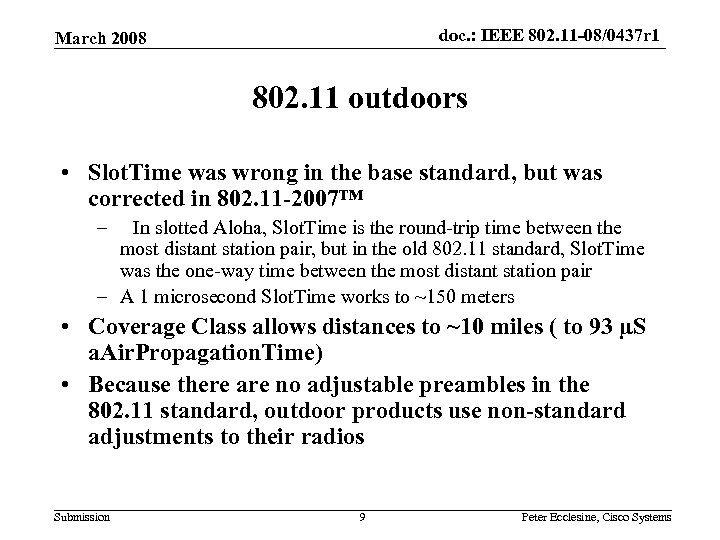 doc. : IEEE 802. 11 -08/0437 r 1 March 2008 802. 11 outdoors •