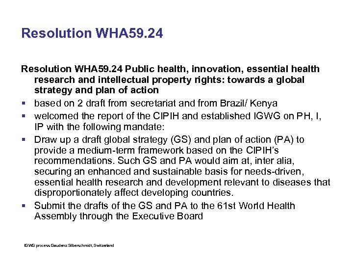 Resolution WHA 59. 24 Public health, innovation, essential health research and intellectual property rights: