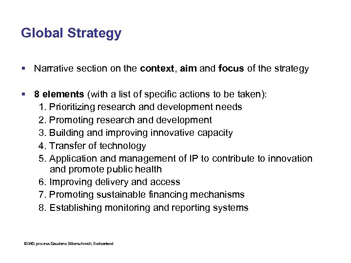 Global Strategy § Narrative section on the context, aim and focus of the strategy