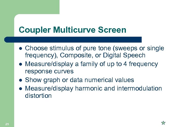 Coupler Multicurve Screen l l 25 Choose stimulus of pure tone (sweeps or single