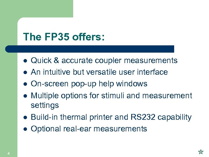 The FP 35 offers: l l l 4 Quick & accurate coupler measurements An