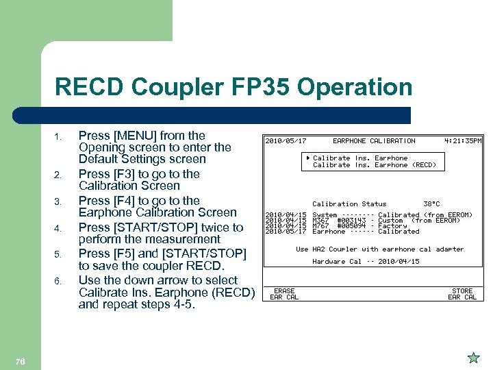 RECD Coupler FP 35 Operation 1. 2. 3. 4. 5. 6. 76 Press [MENU]