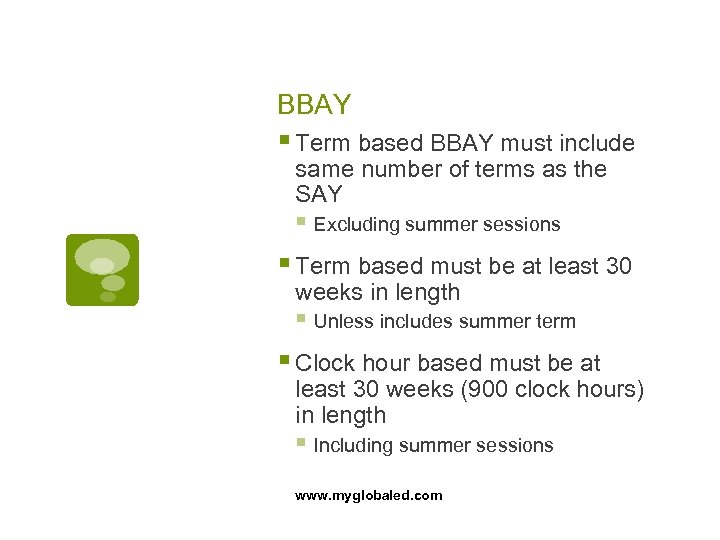 BBAY § Term based BBAY must include same number of terms as the SAY