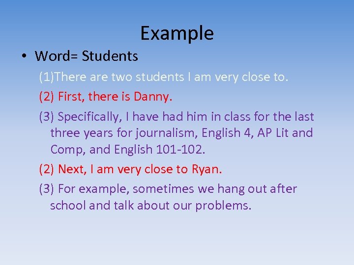  • Word= Students Example (1)There are two students I am very close to.