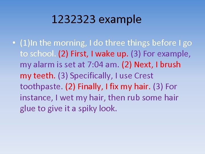 1232323 example • (1)In the morning, I do three things before I go to