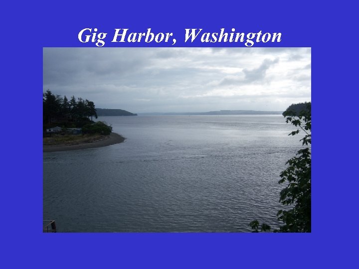 Gig Harbor, Washington 