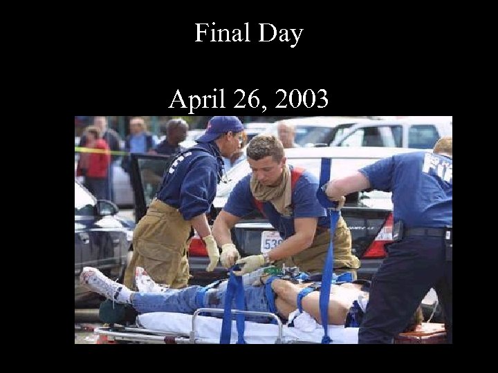 Final Day April 26, 2003 