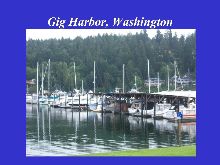 Gig Harbor, Washington 