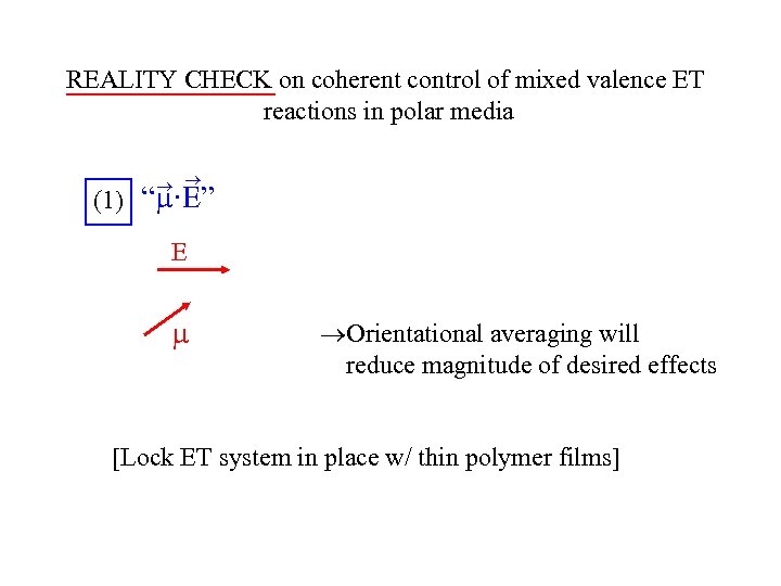 REALITY CHECK on coherent control of mixed valence ET reactions in polar media (1)